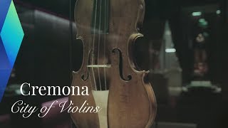 Cremona – The Italian City of Violins  Full Documentary [upl. by Vaden638]