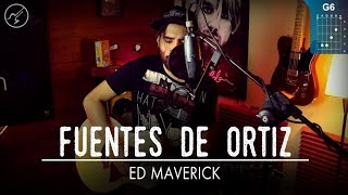 Fuentes de Ortiz  Ed Maverick Cover  Christianvib [upl. by Hallie]