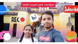 Faridpur wonderland Tour  Faridpur Poura Seikh Russel Shishu Park Vlog [upl. by Codel]