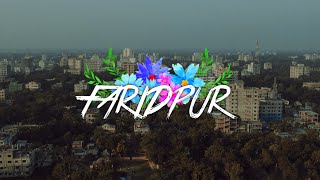 FARIDPUR in Motion  Bangladesh  Cinematic Travel Film [upl. by Garold]