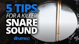 5 Tips For A Killer Snare Sound [upl. by Wolcott]