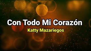 Pista  Con todo mi corazón  Katty Mazariegos [upl. by Sergio]