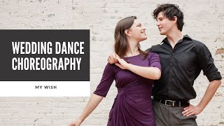 quotMY WISHquot BY RASCAL FLATTS  MOTHERSON FATHERDAUGHTER WEDDING DANCE [upl. by Pascasia]