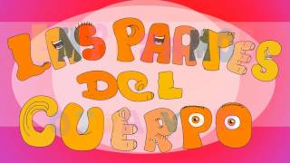 Las partes del cuerpo  Song to learn the Parts of the body in Spanish for kids [upl. by Assitruc]