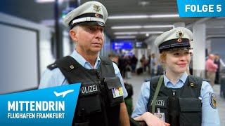 Deutschlands größte Polizeidienststelle Teil 1  Mittendrin  Flughafen Frankfurt 5 [upl. by Winters917]