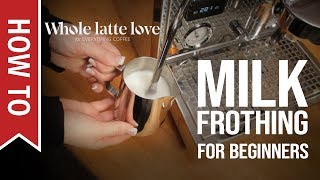 How To Milk Frothing for Beginners 5 Tips [upl. by Hurwit]