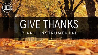 GIVE THANKS DON MOEN PIANO INSTRUMENTAL WITH LYRICS  SONG FOR THANKSGIVING [upl. by Orozco]