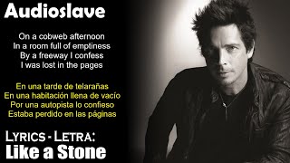 Audioslave Like a Stone Lyrics SpanishEnglish EspañolInglés [upl. by Phaih]