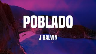 J Balvin  Poblado  Letras [upl. by Derwon495]