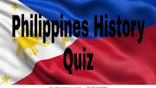 PHILIPPINES HISTORY QUIZ [upl. by Atinrev]