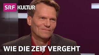 Rasender Stillstand – Wie die Zeit unser Leben bestimmt  Sternstunde Philosophie  SRF Kultur [upl. by Hendel909]