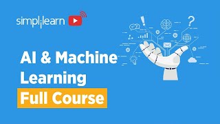 AI And Machine Learning Full Course  Artificial Intelligence amp Machine Learning Course Simplilearn [upl. by Hgielrak]