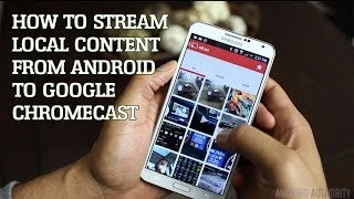 How to Stream Local Content from Android to Chromecast [upl. by Leifer]