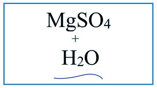 Equation for MgSO4  H2O Magnesium sulfate  Water [upl. by Essie299]