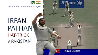 IND v PAK 200506  Irfan Pathan HatTrick in First Over of the Match  EA Sports Cricket 07 [upl. by Tnahsarp]