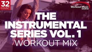 Workout Music Source  The Instrumental Series Vol 1  32 Count 132135 BPM [upl. by Yule]