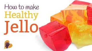 How to Make Healthy Jello [upl. by Rather]