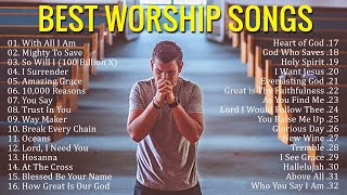 Best Praise and Worship Songs 2021  Best Christian Gospel Songs Of All Time  Praise amp Worship [upl. by Enelra672]